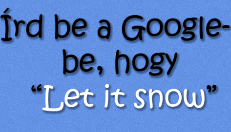 Hiányzik a hóesés?