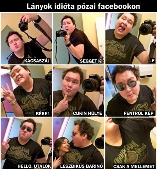 Lányok idióta pózolásai Facebookon
