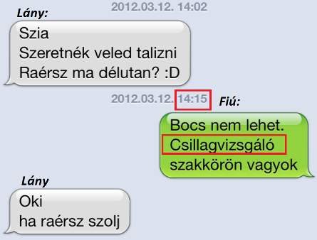 Hogyan tudsz lerázni, egy butuska nőt sms-ben?