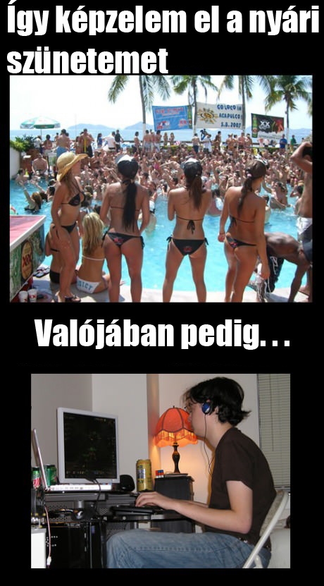 Álom kontra valóság :P