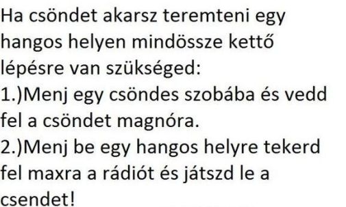 Ha csöndet akarsz . . .