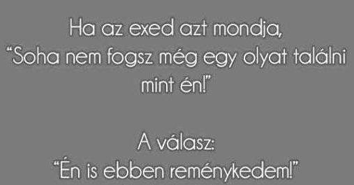 Csak, hogy tudd mit kell válaszolni :P