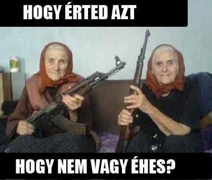 A nagyi nem viccel !