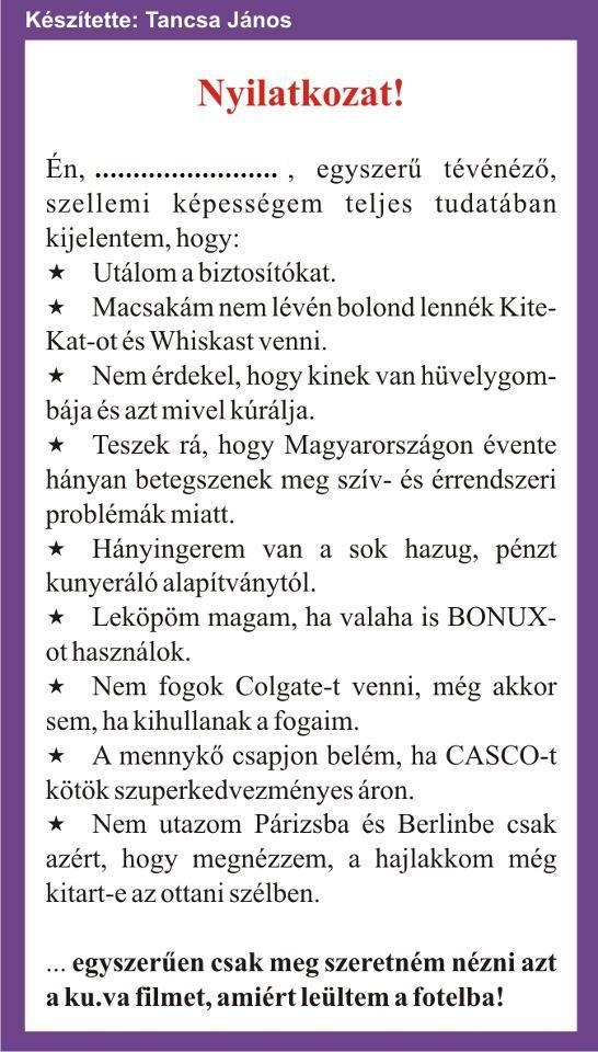 Ha unod már a reklámokat . . .