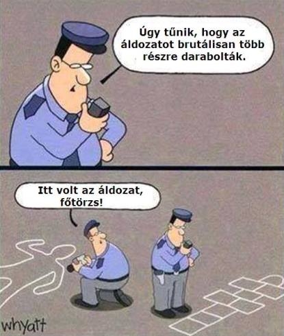 Nyomoz a főtörzs . . .