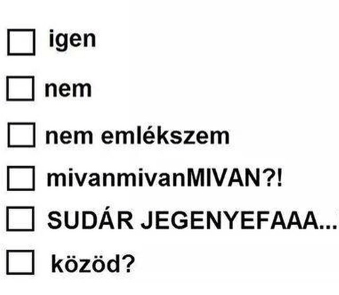Fogyasztott Ön tegnap este alkoholt?