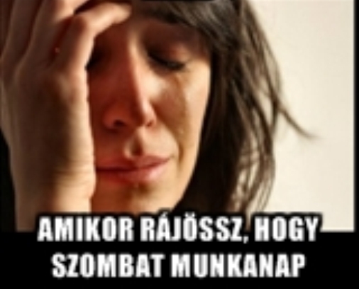 Az egyik legrosszabb érzés . . .