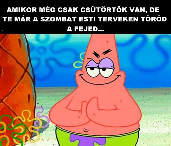 Hétvégén mulatunk, jajj de beb@szunk :P