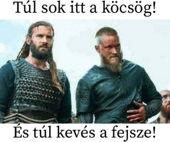 Viking barátunk rendet tenne 🙂