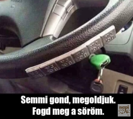 Főnök, kicsit balra húz a kormány