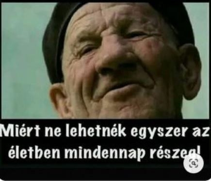 Pista bá egyik velős mondását idézzük