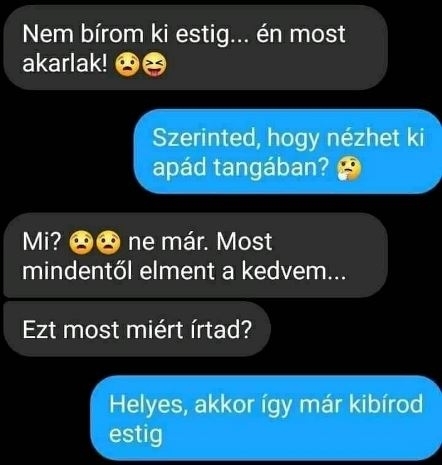 Egy pillanat alatt lelohadt a kedve