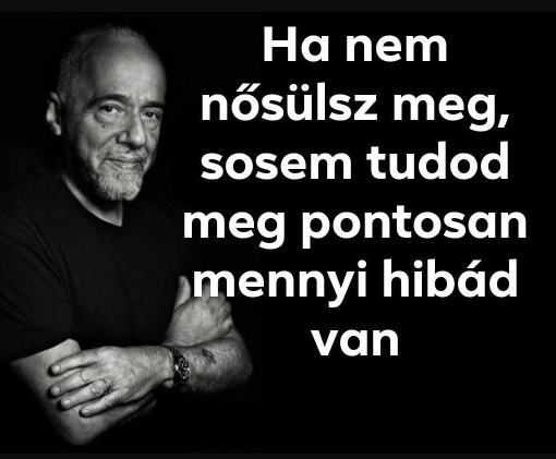 Egyből odalesz önön tökéletességed illúziója