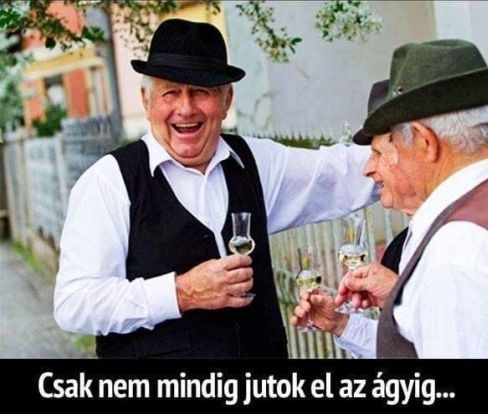 A pálinkától igen jól tudok aludni